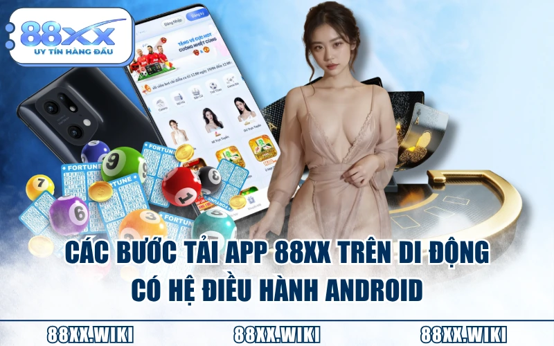 Các bước tải app 88XX trên di động có hệ điều hành Android
