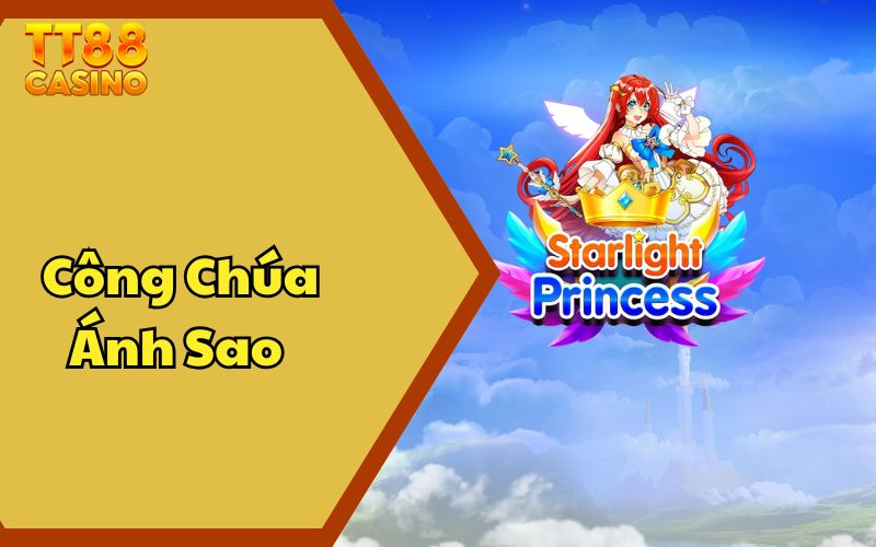 Công Chúa Ánh Sao - Tận Hưởng Hệ Thống Quay Thưởng Độc Đáo 1 Công Chúa Ánh Sao - Tận Hưởng Hệ Thống Quay Thưởng Độc Đáo