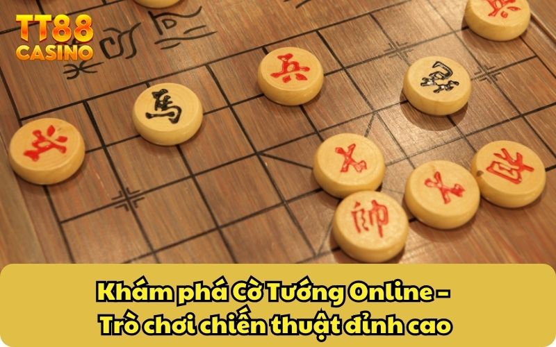 Cờ Tướng Online – Vận Dụng Trí Não Thông Minh, Khéo Léo 2 Khám phá Cờ Tướng Online – Trò chơi chiến thuật đỉnh cao