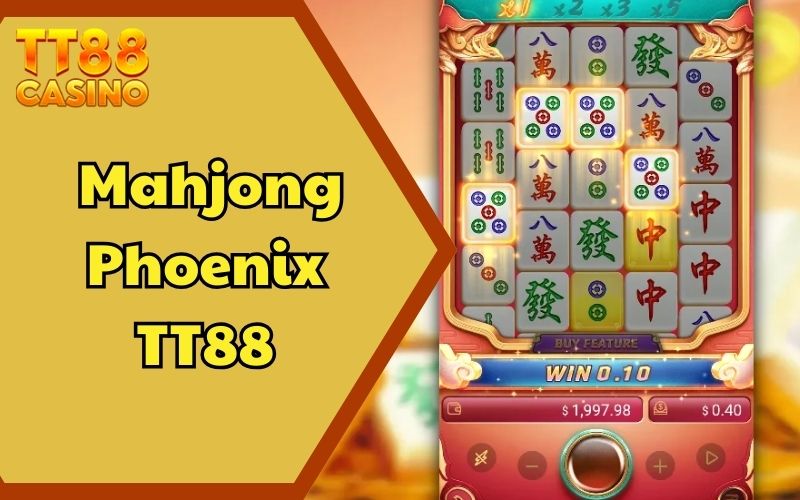 Mahjong Phoenix TT88 | Game Mới Tại TT88 Bạn Đã Cập Nhật? 1 Mahjong Phoenix TT88 | Game Mới Tại TT88 Bạn Đã Cập Nhật?